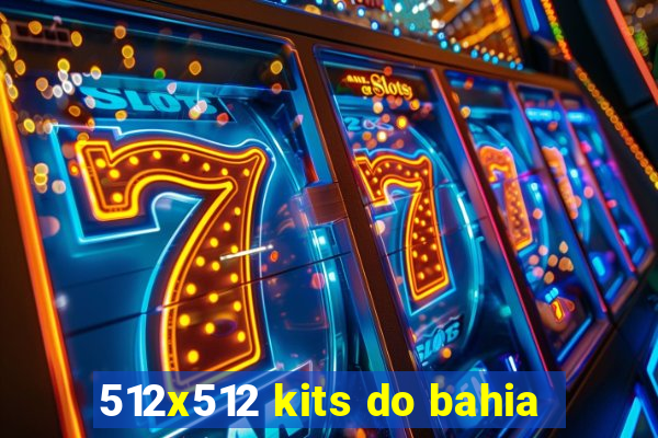 512x512 kits do bahia